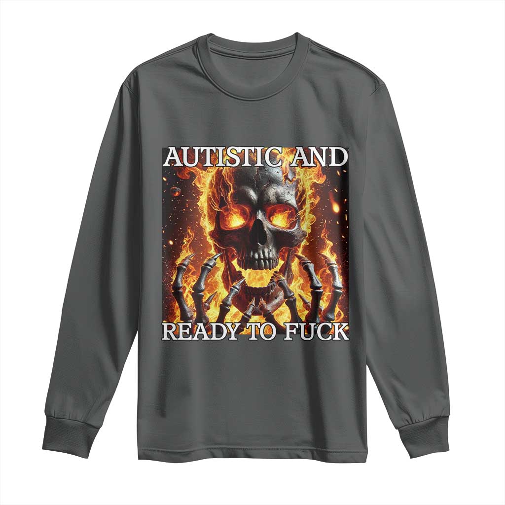Funny Autistic Fire Skeleton Long Sleeve Shirt Autism Humor Joke TS11 Dark Heather Print Your Wear