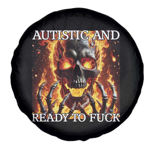 Funny Autistic Fire Skeleton Spare Tire Cover Autism Humor Joke TS11 Print Your Wear
