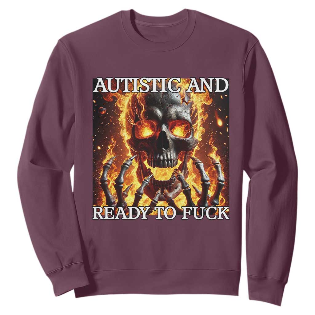 Funny Autistic Fire Skeleton Sweatshirt Autism Humor Joke TS11 Maroon Print Your Wear