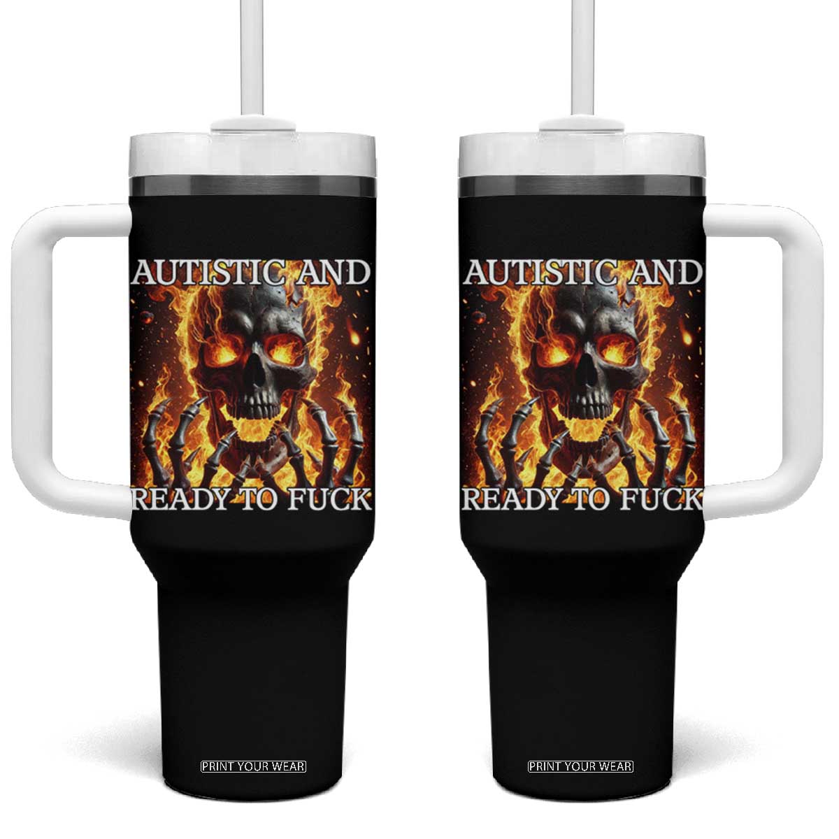 Funny Autistic Fire Skeleton Tumbler With Handle Autism Humor Joke TS11 One Size: 40 oz Black Print Your Wear