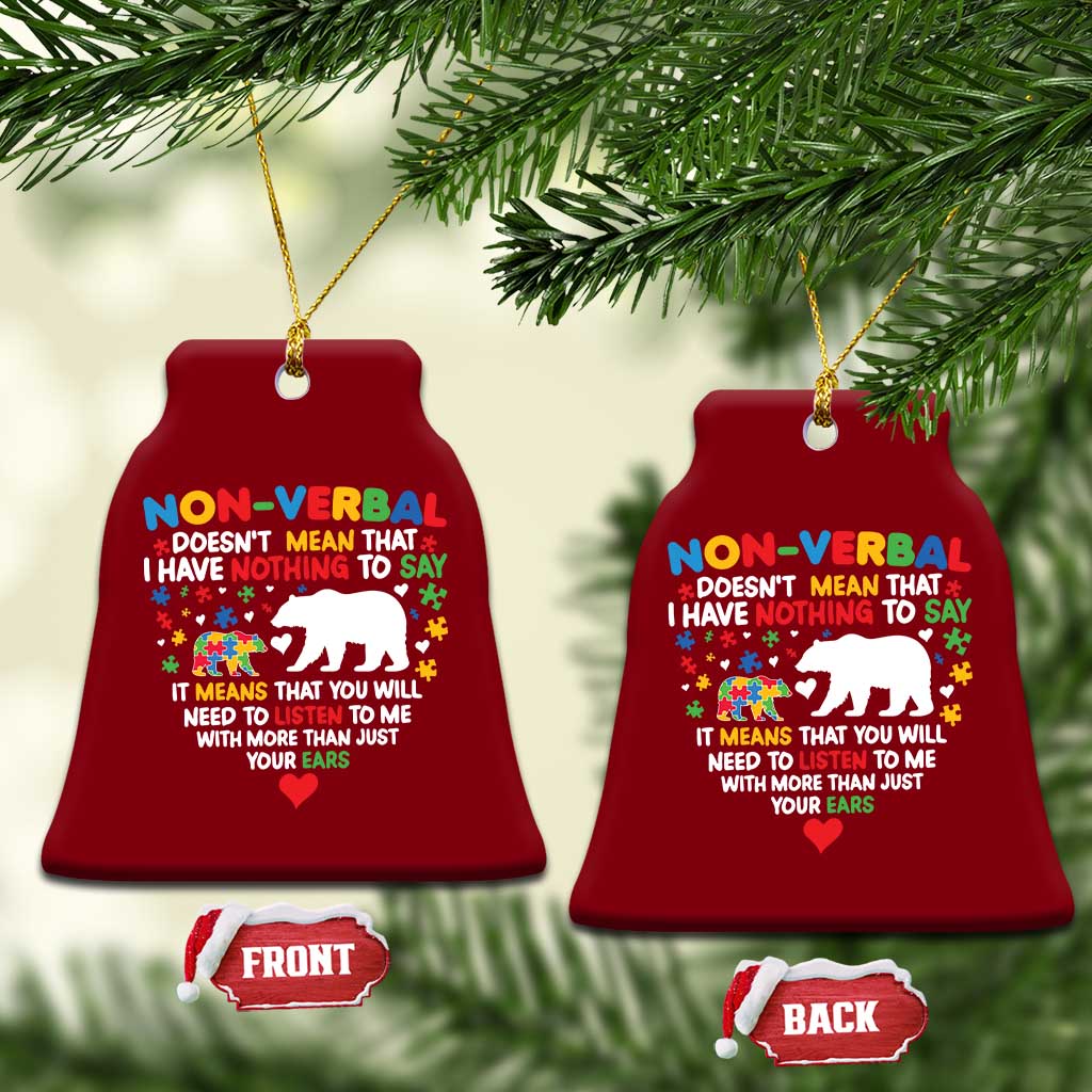Autism Awareness Ceramic Ornament Non Verbal Doesn't Mean That I Have Nothing To Say Puzzle Bear TS11 Print Your Wear