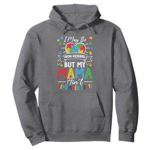 I May Be Non Verbal But My Mama Ain't Remember That Hoodie Autism Awareness Mom TS11 Charcoal Print Your Wear