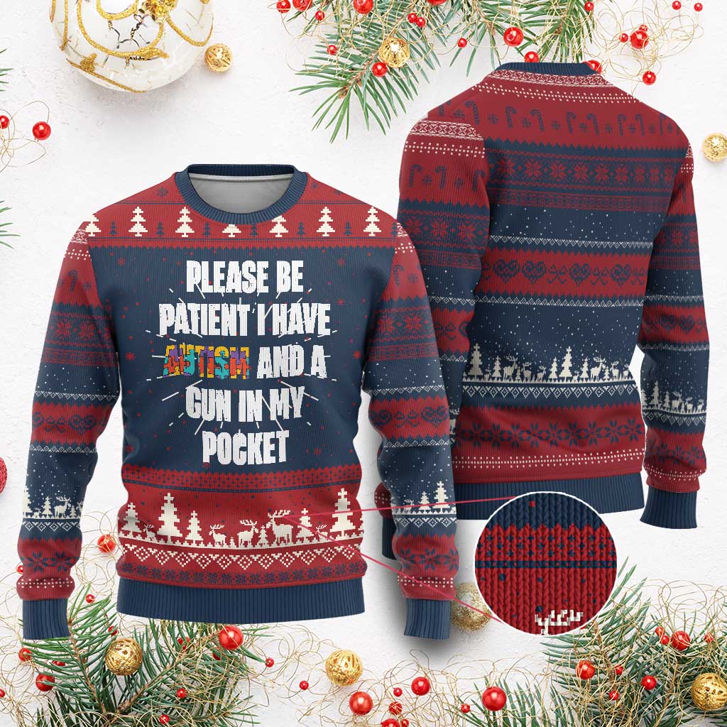 Funny Please Be Patient I Have Autism And A Gun In My Pocket Knit Sweatshirt Autism Awareness TS11 Burgundy Print Your Wear