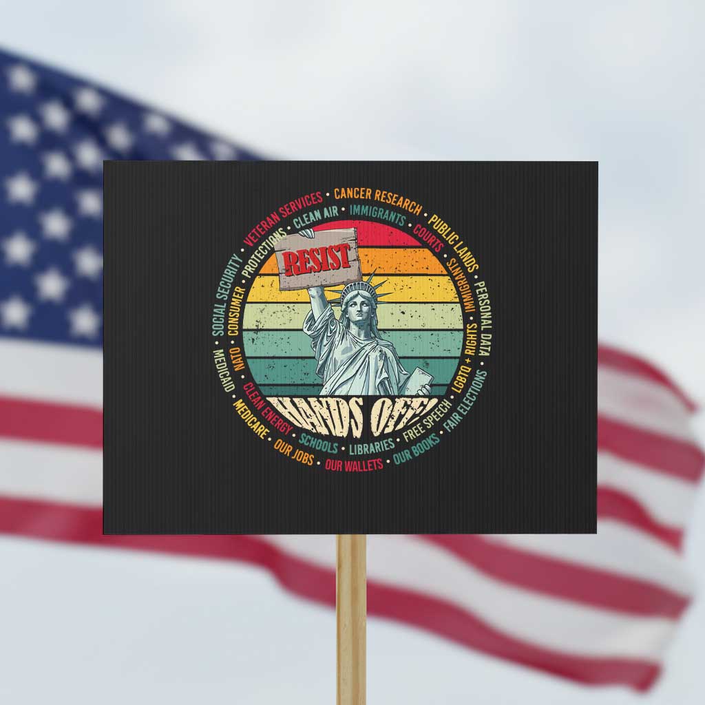 Funny Hands Off Protest Sign Resist Vintage Statue Of Liberty TS11 Horizontal 18