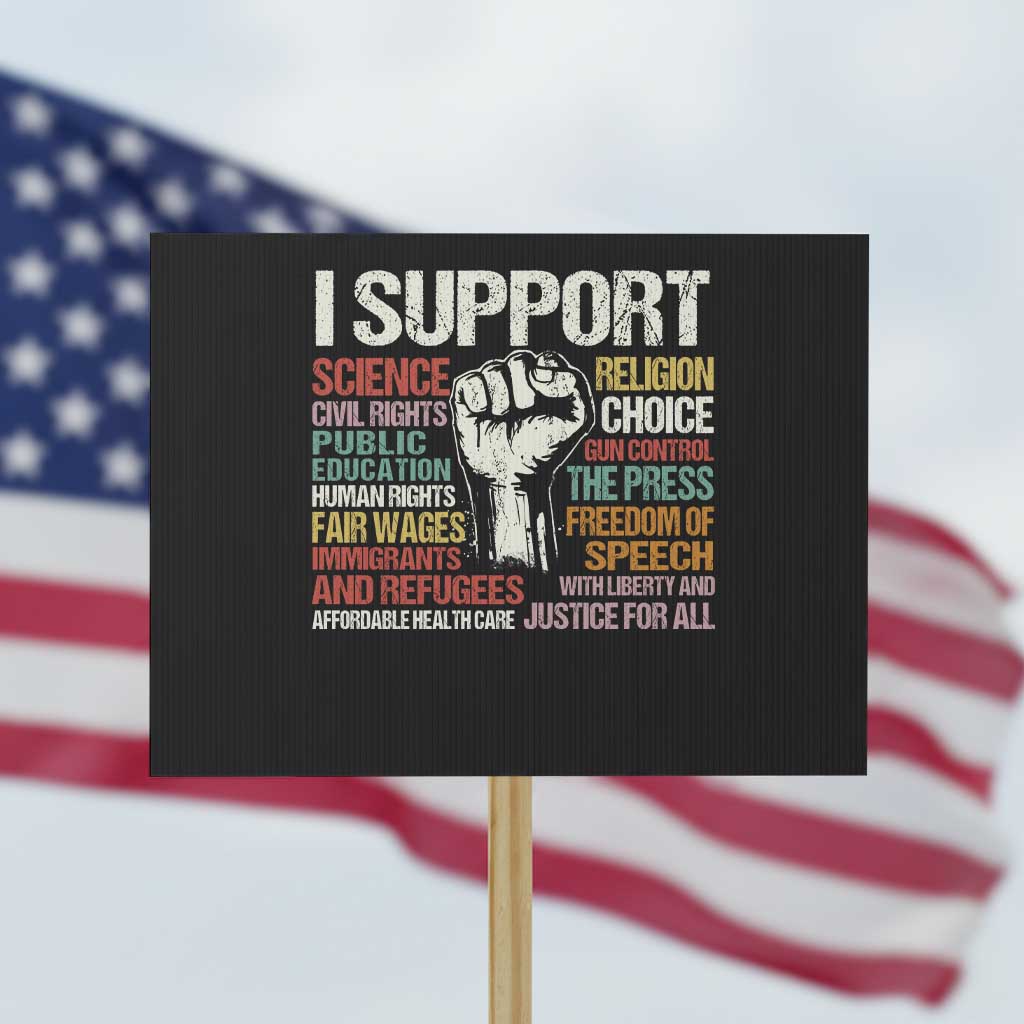 I Support Progressive Liberal Human Rights Protest Sign Vintage Hand Fist TS11 Horizontal 18