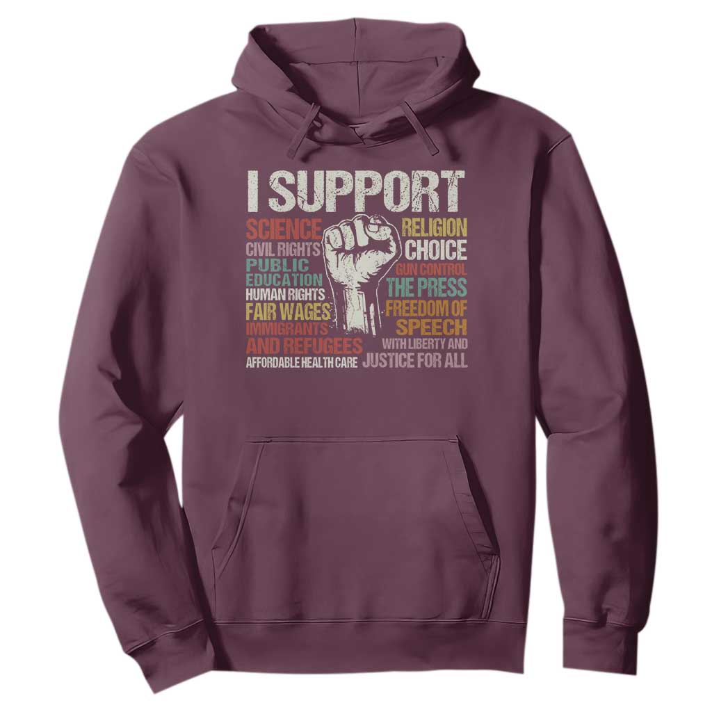I Support Progressive Liberal Human Rights Hoodie Vintage Hand Fist TS11 Maroon Print Your Wear