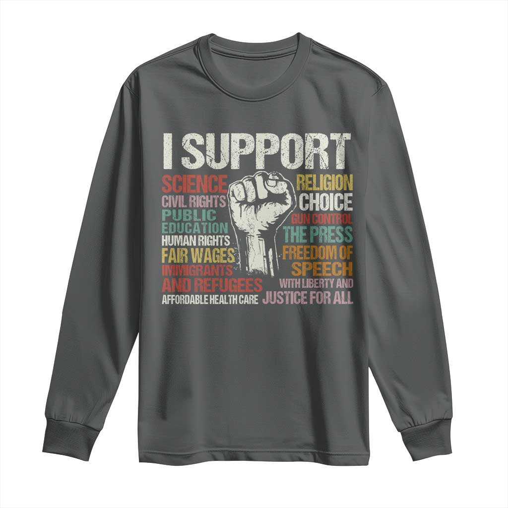 I Support Progressive Liberal Human Rights Long Sleeve Shirt Vintage Hand Fist TS11 Dark Heather Print Your Wear