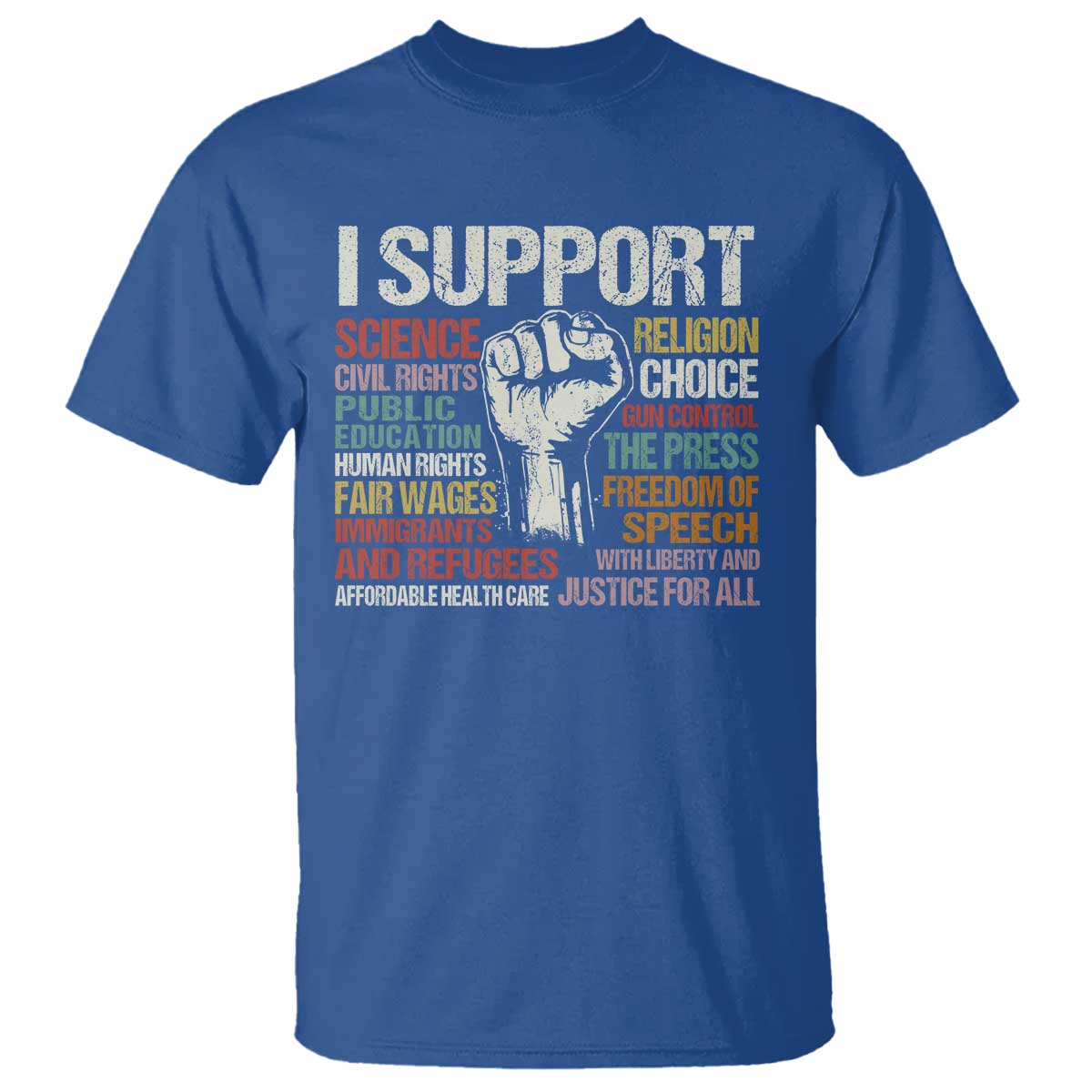I Support Progressive Liberal Human Rights T Shirt Vintage Hand Fist TS11 Royal Blue Print Your Wear