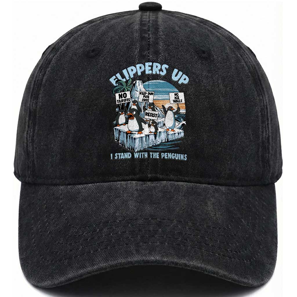 Flippers Up I Stand With The Peinguins Washed Cotton Baseball Cap Penguins Tariff Resist TS11 Print Your Wear
