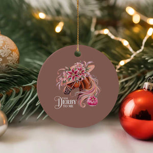 Talk Derby To Me Ceramic Ornament Funny Horse Racing Derby Day Stargazer Lilies TS11 1pc Mocha Print Your Wear