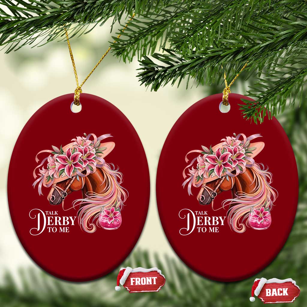 Talk Derby To Me Ceramic Ornament Funny Horse Racing Derby Day Stargazer Lilies TS11 Print Your Wear
