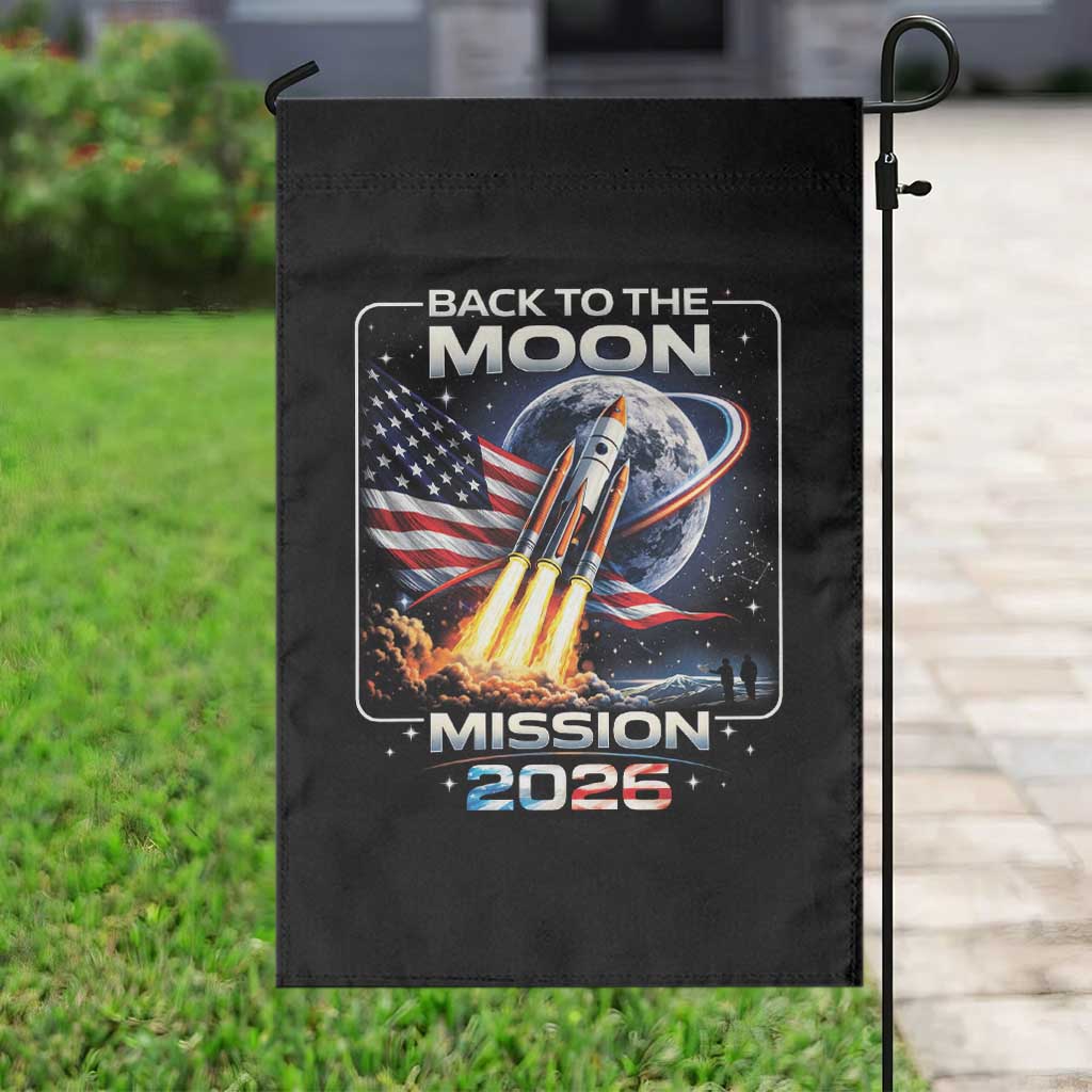 Back To The Moon Mission 2026 Garden Flag Rocket Launch Moon Space Program TS11 Print Your Wear