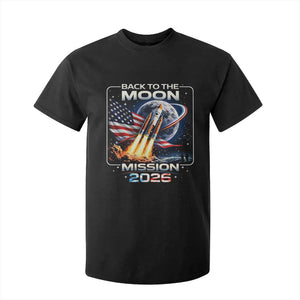 Back To The Moon Mission 2026 T Shirt For Kid Rocket Launch Moon Space Program TS11 Black Print Your Wear