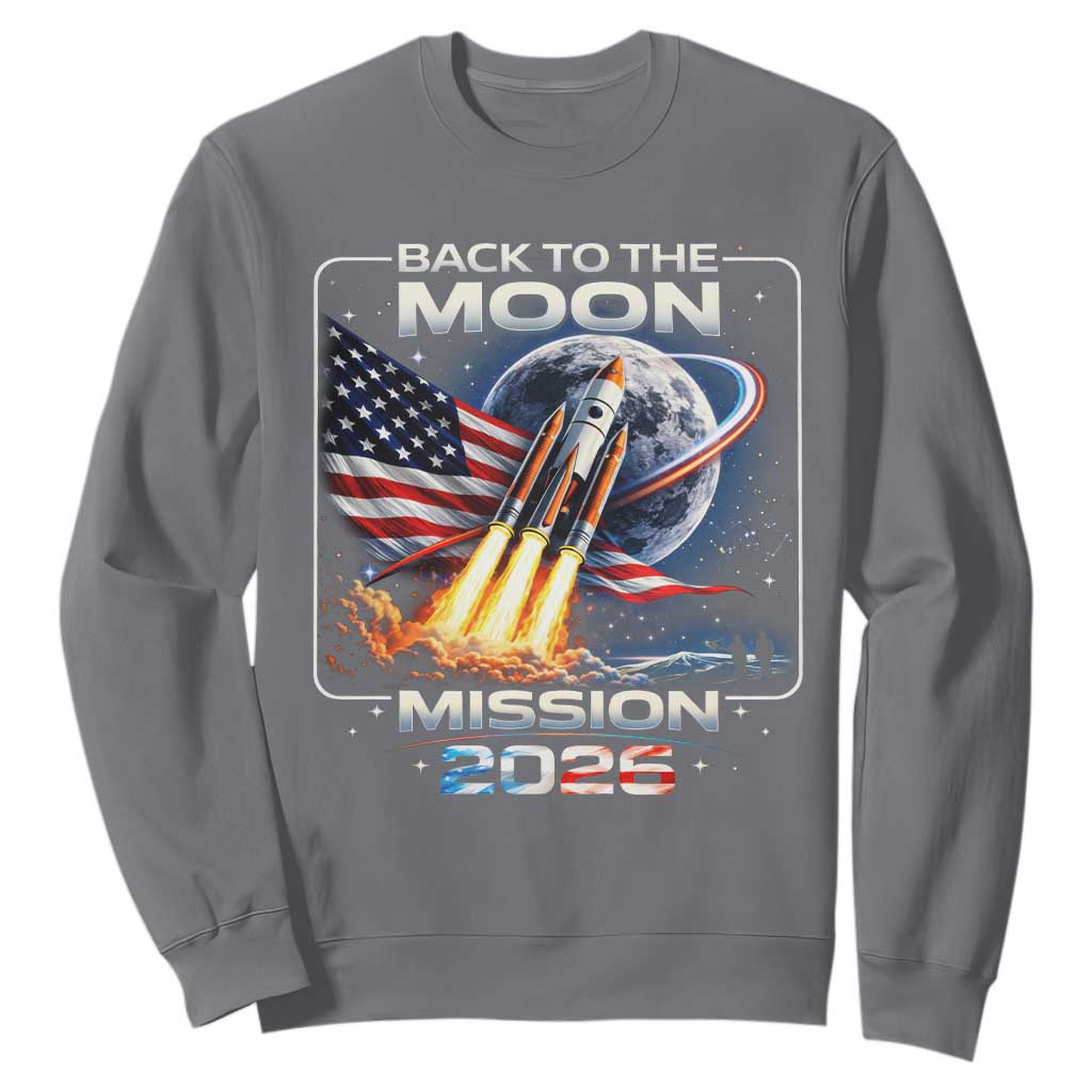 Back To The Moon Mission 2026 Sweatshirt Rocket Launch Moon Space Program TS11 Charcoal Print Your Wear