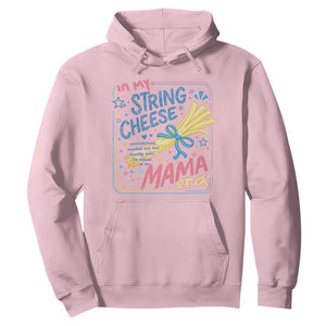 In My String Cheese Mama Era Hoodie Funny Mom Life Coquette Bow TS11 Light Pink Print Your Wear