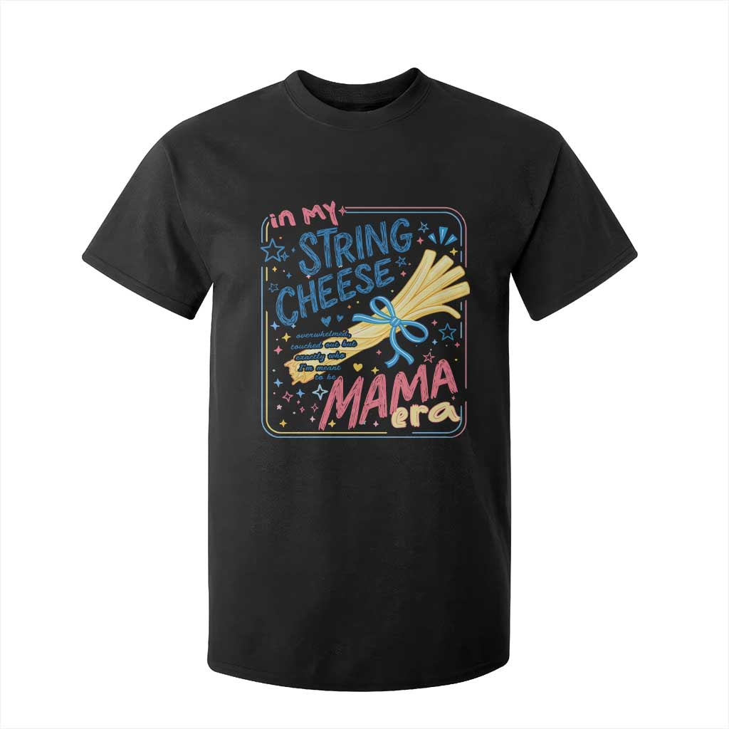 In My String Cheese Mama Era T Shirt For Kid Funny Mom Life Coquette Bow TS11 Black Print Your Wear