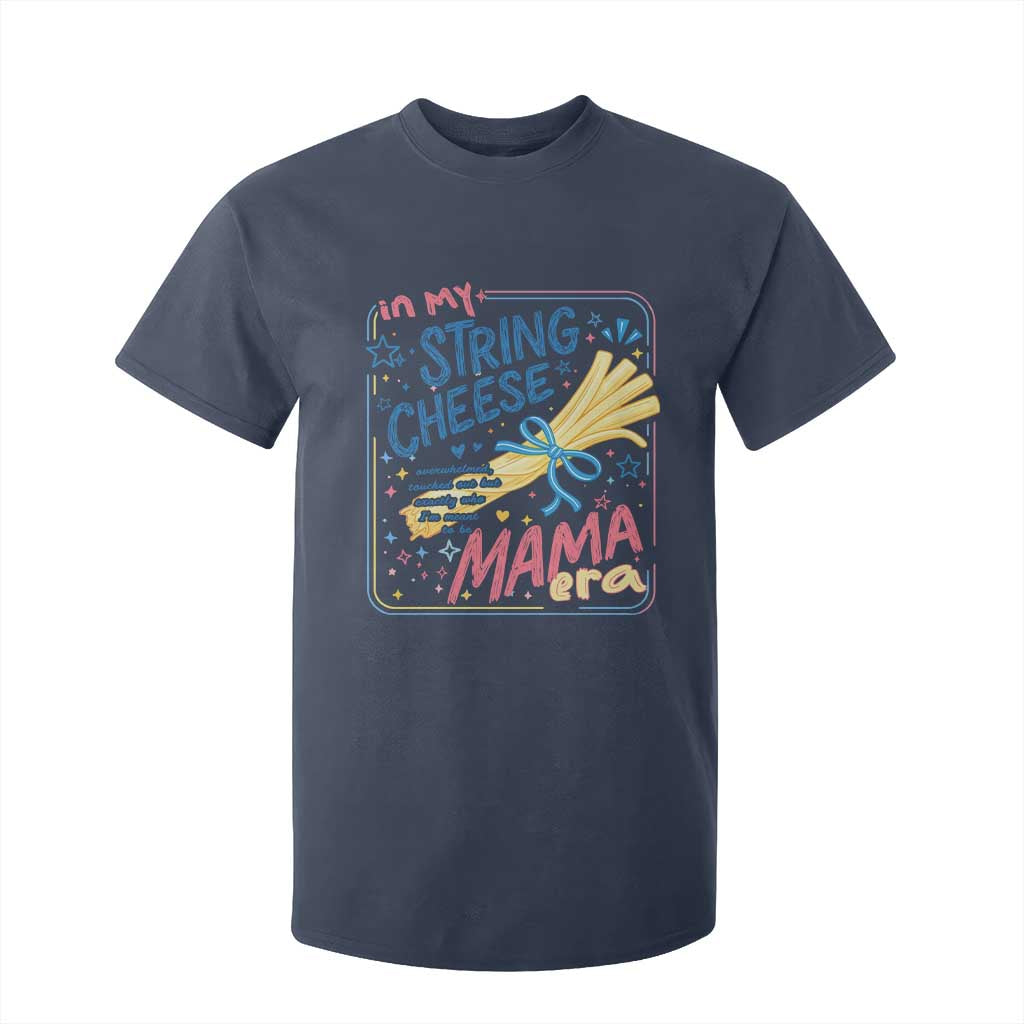 In My String Cheese Mama Era T Shirt For Kid Funny Mom Life Coquette Bow TS11 Navy Print Your Wear