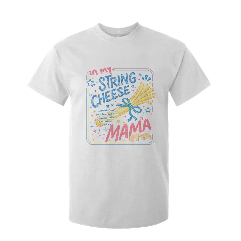 In My String Cheese Mama Era T Shirt For Kid Funny Mom Life Coquette Bow TS11 White Print Your Wear