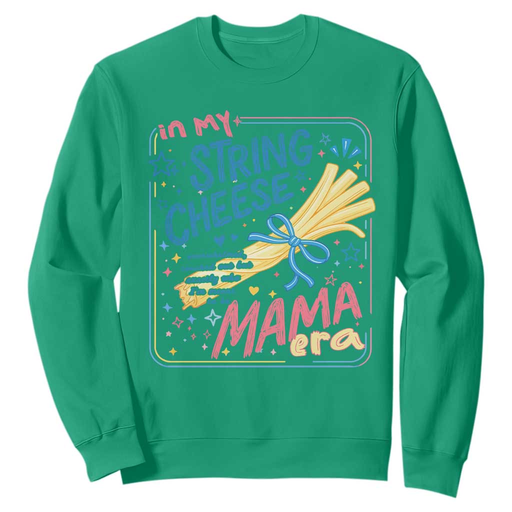 In My String Cheese Mama Era Sweatshirt Funny Mom Life Coquette Bow TS11 Irish Green Print Your Wear