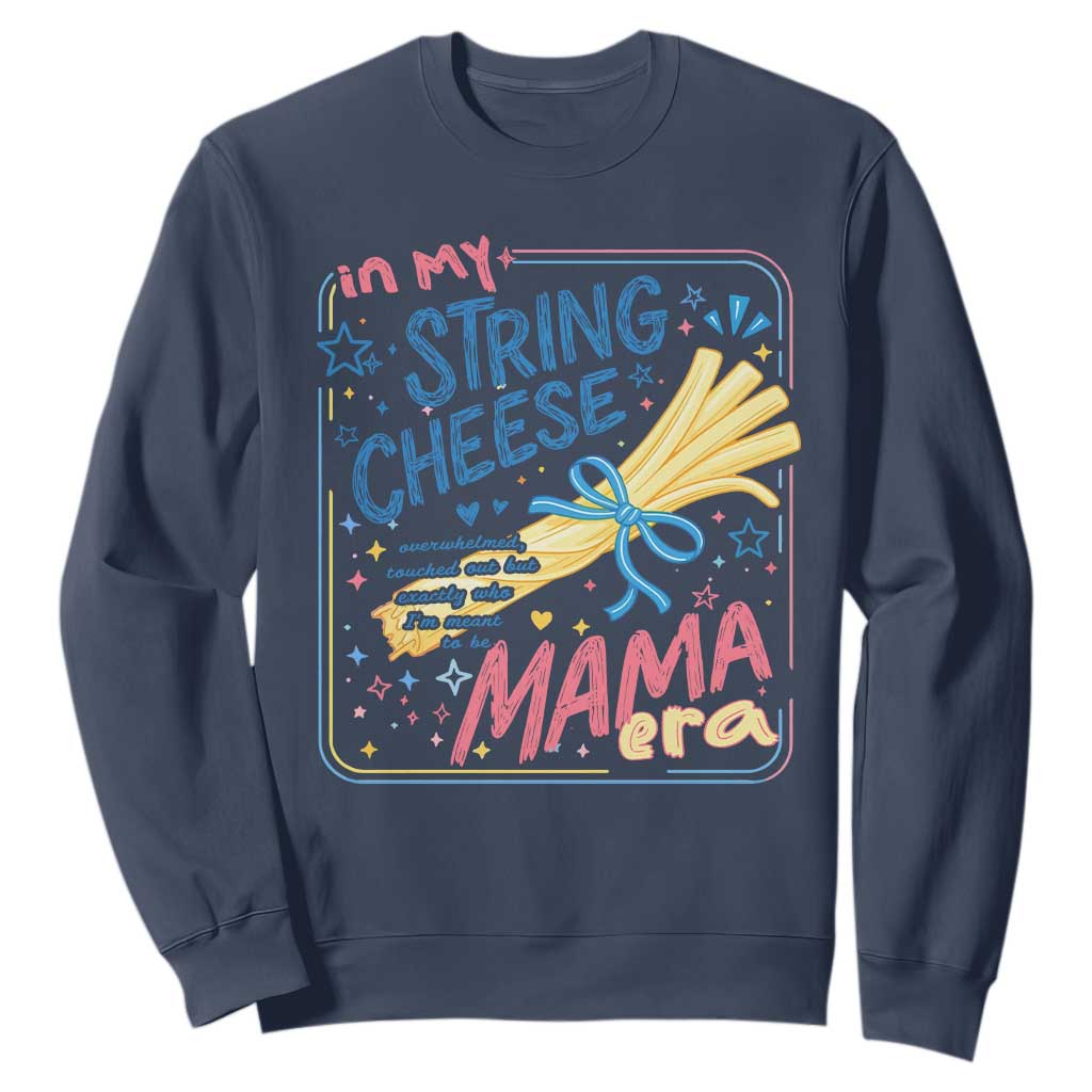 In My String Cheese Mama Era Sweatshirt Funny Mom Life Coquette Bow TS11 Navy Print Your Wear