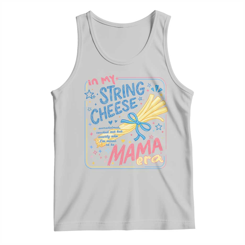 In My String Cheese Mama Era Tank Top Funny Mom Life Coquette Bow TS11 Ash Print Your Wear