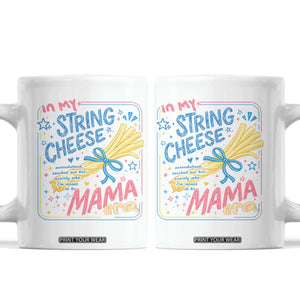 In My String Cheese Mama Era Coffee Mug Funny Mom Life Coquette Bow TS11 White Print Your Wear