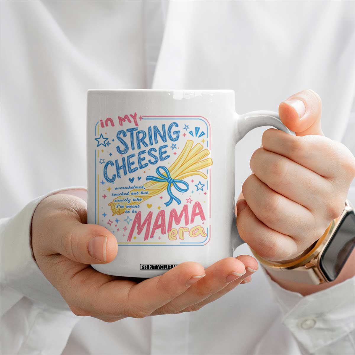 In My String Cheese Mama Era Coffee Mug Funny Mom Life Coquette Bow TS11 Print Your Wear