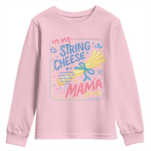 In My String Cheese Mama Era Youth Sweatshirt Funny Mom Life Coquette Bow TS11 Light Pink Print Your Wear