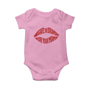 Save The Drama For Your Mama Baby Onesie Retro 90s Sitcom TS11 Light Pink Print Your Wear
