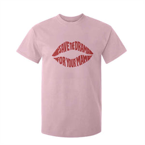 Save The Drama For Your Mama T Shirt For Kid Retro 90s Sitcom TS11 Light Pink Print Your Wear