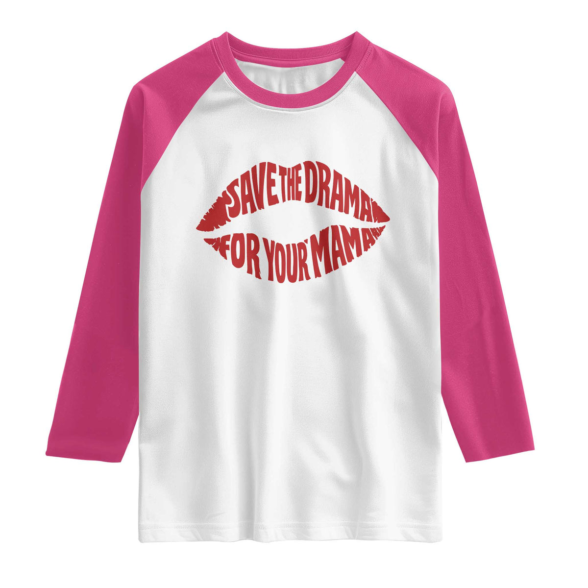 Save The Drama For Your Mama Raglan Shirt Retro 90s Sitcom TS11 White Heliconia Print Your Wear