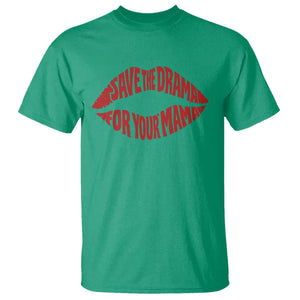 Save The Drama For Your Mama T Shirt Retro 90s Sitcom TS11 Irish Green Print Your Wear