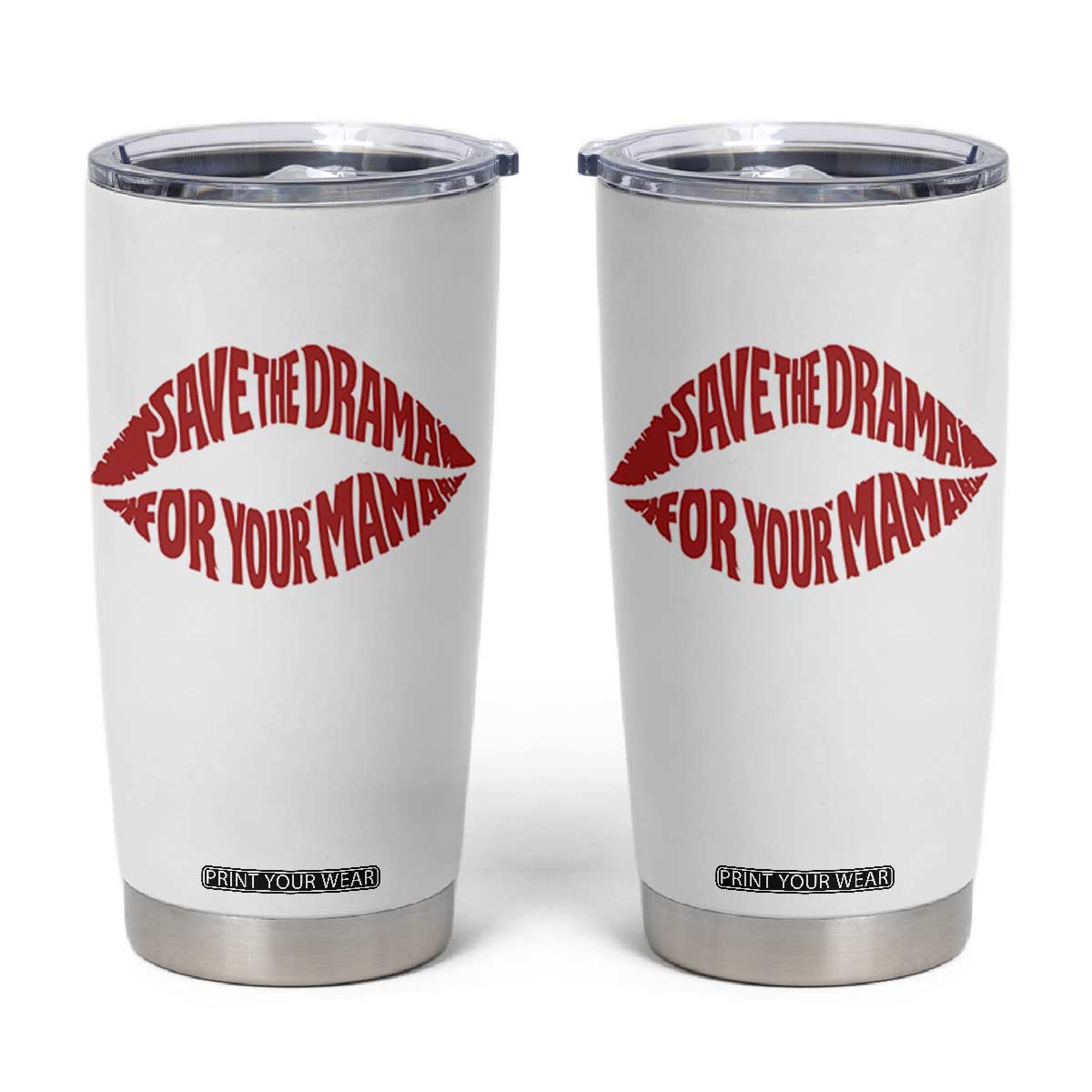 Save The Drama For Your Mama Tumbler Cup Retro 90s Sitcom TS11 White Print Your Wear
