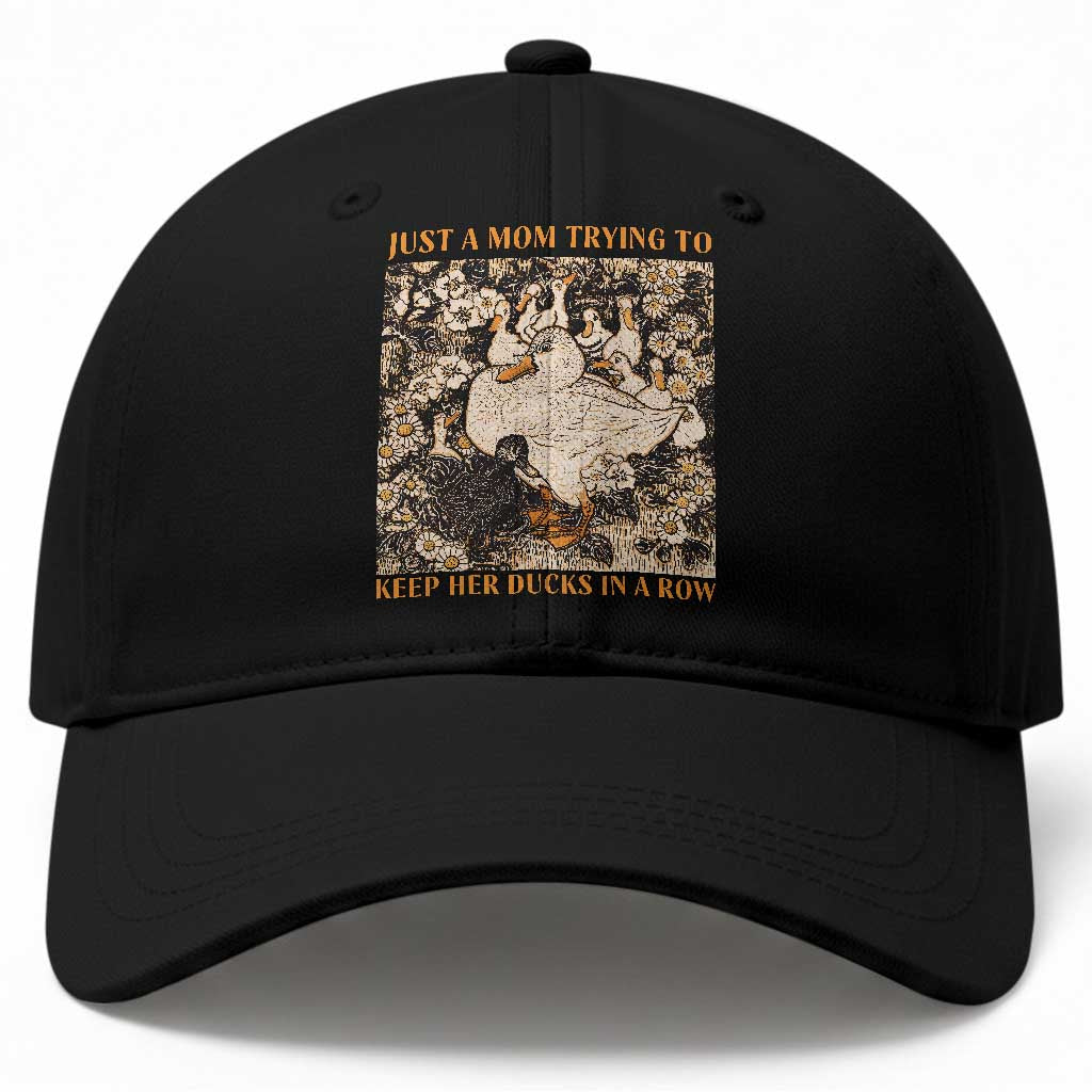 Just A Mom Trying To Keep Her Ducks In A Row Baseball Cap Funny Duck Mom TS11 Print Your Wear