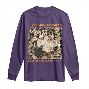 Just A Mom Trying To Keep Her Ducks In A Row Long Sleeve Shirt Funny Duck Mom TS11 Purple Print Your Wear