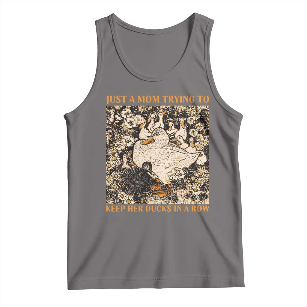 Just A Mom Trying To Keep Her Ducks In A Row Tank Top Funny Duck Mom TS11 Deep Heather Print Your Wear