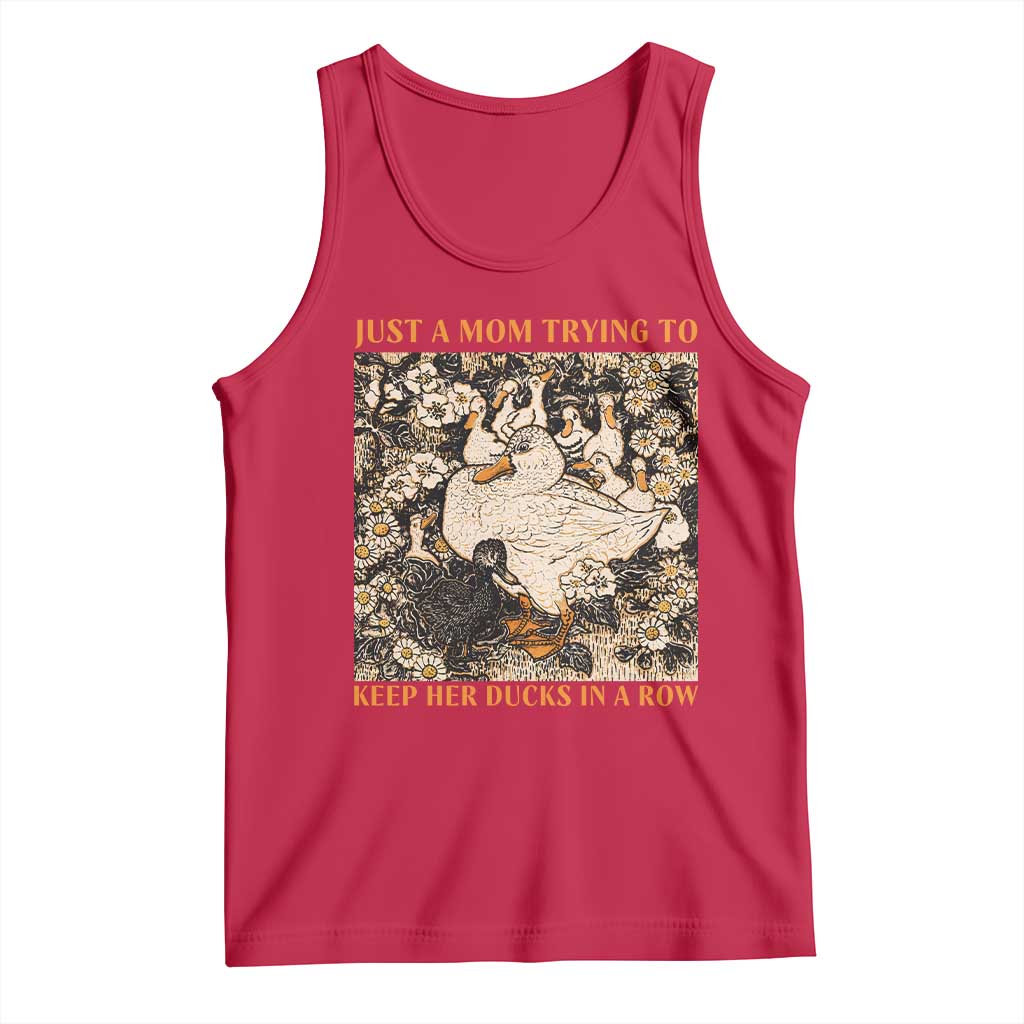 Just A Mom Trying To Keep Her Ducks In A Row Tank Top Funny Duck Mom TS11 Red Print Your Wear
