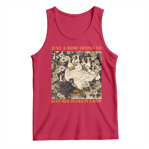 Just A Mom Trying To Keep Her Ducks In A Row Tank Top Funny Duck Mom TS11 Red Print Your Wear