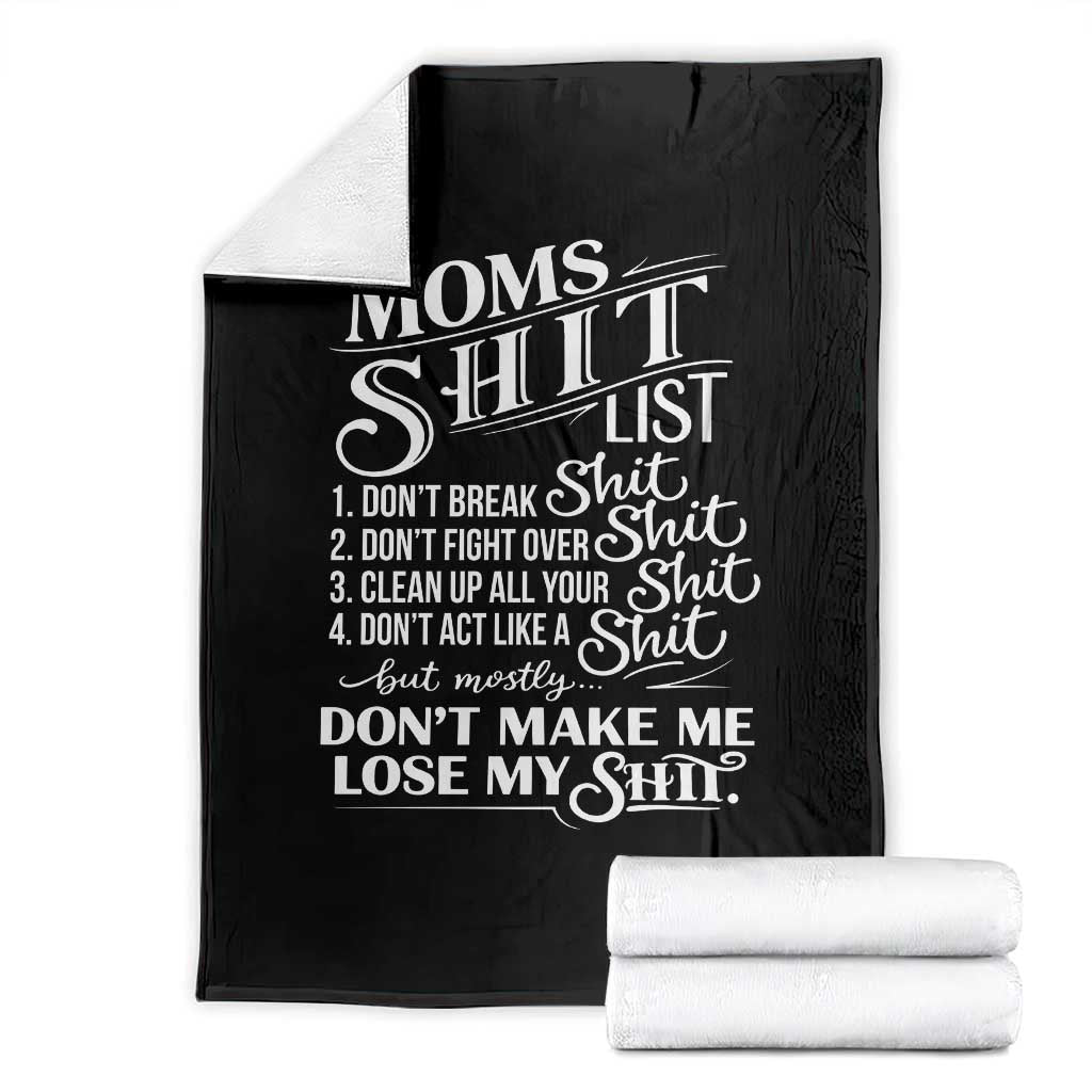 Mom Shit List Throw Blanket Funny Mom Life Sarcastic Mothers Day TS11 Black Print Your Wear