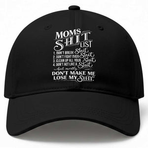 Mom Shit List Baseball Cap Funny Mom Life Sarcastic Mothers Day TS11 Print Your Wear