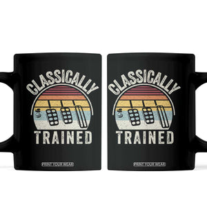 Classically Trained Car Coffee Mug Funny Manual Transmission Driver TS11 Black Print Your Wear