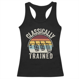 Classically Trained Car Racerback Tank Top Funny Manual Transmission Driver TS11 Black Print Your Wear