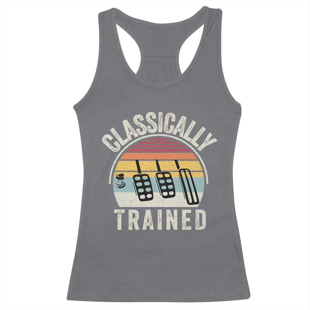 Classically Trained Car Racerback Tank Top Funny Manual Transmission Driver TS11 Charcoal Print Your Wear
