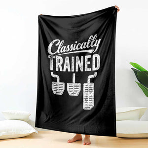 Classically Trained Manual Car Throw Blanket Pedals Driving Humor TS11 Print Your Wear