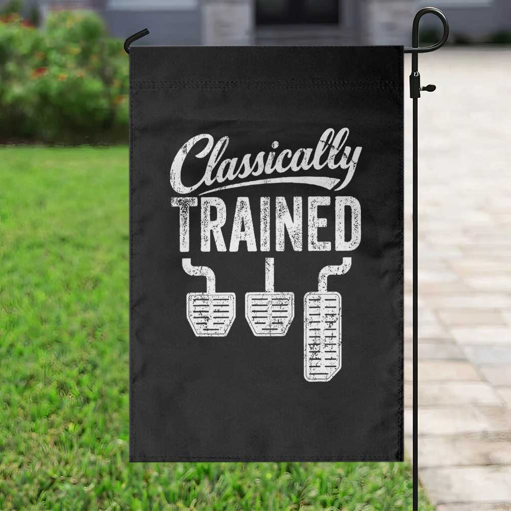 Classically Trained Manual Car Garden Flag Pedals Driving Humor TS11 Print Your Wear