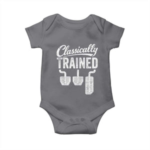 Classically Trained Manual Car Baby Onesie Pedals Driving Humor TS11 Charcoal Print Your Wear