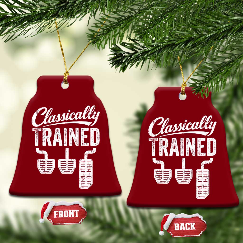 Classically Trained Manual Car Ceramic Ornament Pedals Driving Humor TS11 Print Your Wear