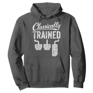 Classically Trained Manual Car Hoodie Pedals Driving Humor TS11 Dark Heather Print Your Wear