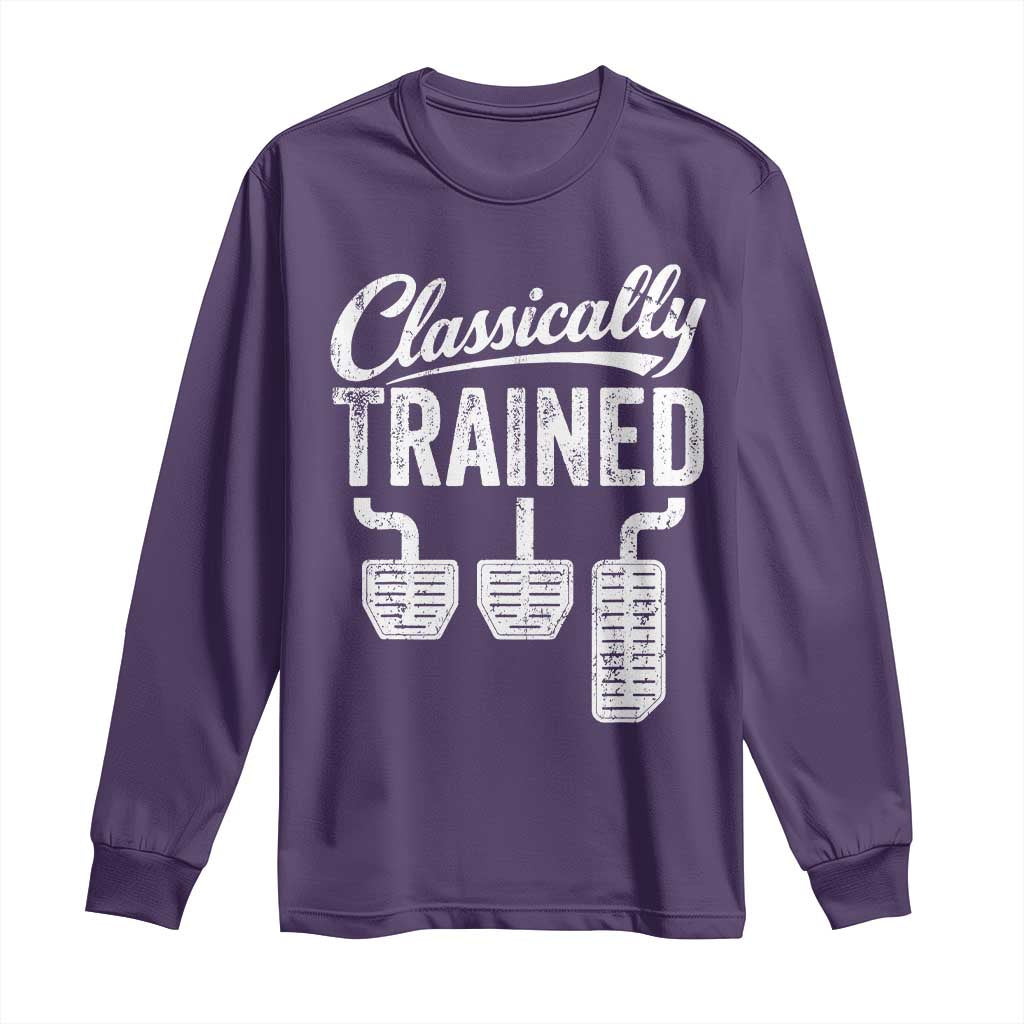 Classically Trained Manual Car Long Sleeve Shirt Pedals Driving Humor TS11 Purple Print Your Wear