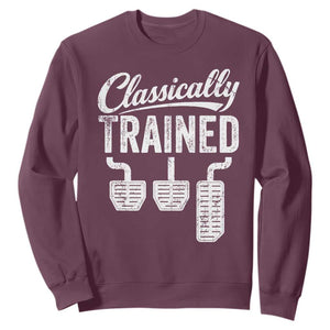 Classically Trained Manual Car Sweatshirt Pedals Driving Humor TS11 Maroon Print Your Wear